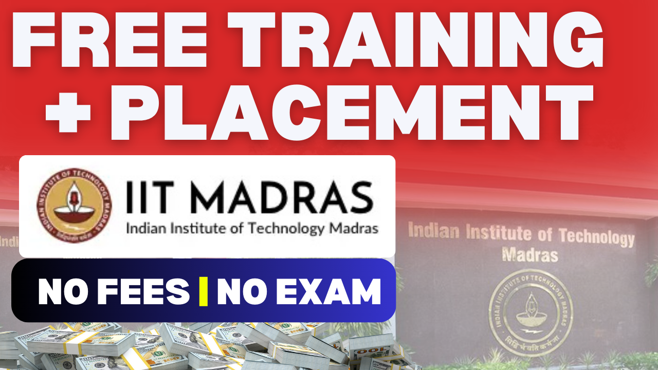 IIT Madras Free Training Courses With Placement Assistance for BCA & BSC Students in 2024