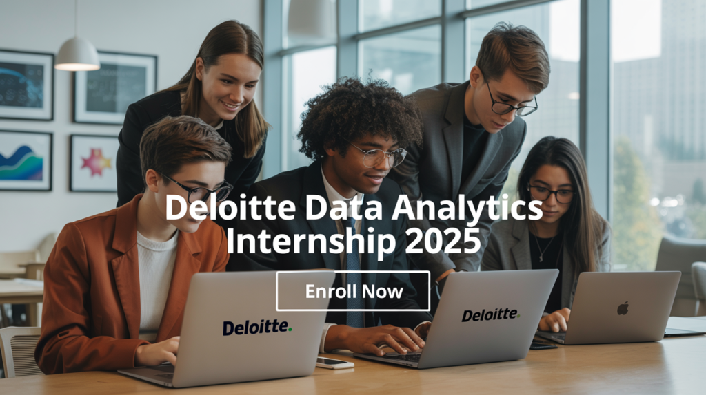 Free Deloitte Data Analytics Internship For College Students Enroll Now 2025