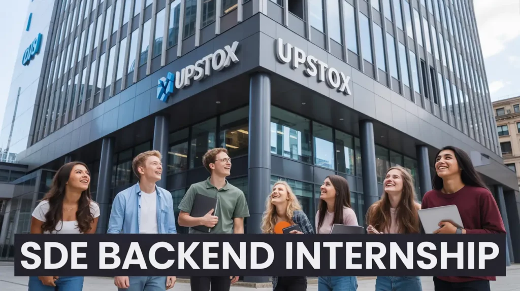 SDE Backend Internship at Upstox, Bengaluru/Mumbai [₹25K - ₹42K/month] Apply!