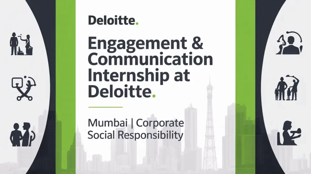 Engagement & Communication Internship at Deloitte | Mumbai | Corporate Social Responsibility