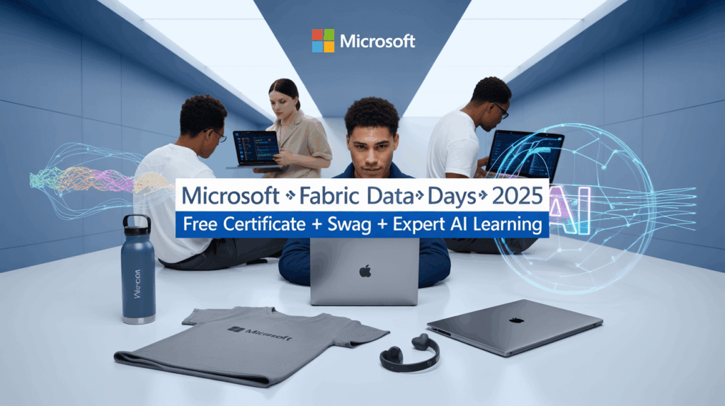 Microsoft Fabric Data Days: Apply by Dec 4th for a Free Certificate, Swag, and Expert Data Learning & AI!