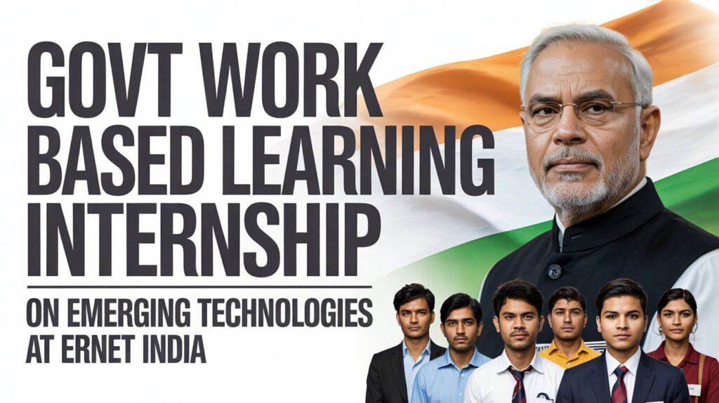 GOVT WORK BASED LEARNING INTERNSHIP ON EMERGING TECHNOLOGIES AT ERNET INDIA, DMRC IT PARK, DELHI
